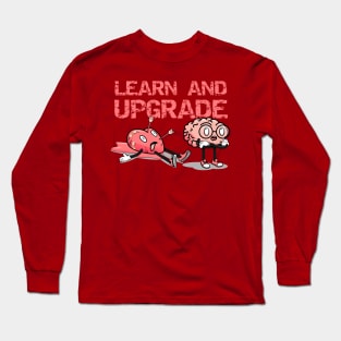 Divorce / Break Up You Live Learn And Upgrade Funny Divorce Graphic With Quote Long Sleeve T-Shirt